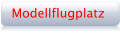 Unser Flugplatz und der Weg zu uns ... 
