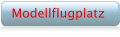 Unser Flugplatz und der Weg zu uns ... 