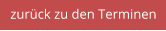 zurück zu den Terminen