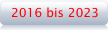 2016 bis 2023