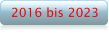 2016 bis 2023